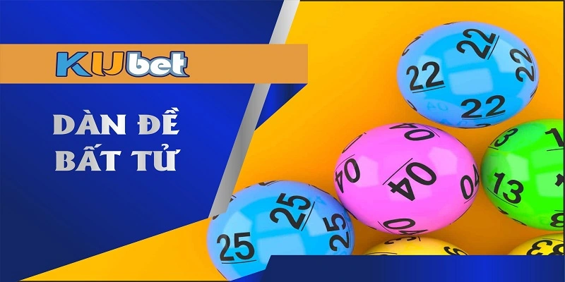 Khái niệm và đặc điểm của dàn đề bất tử Kubet