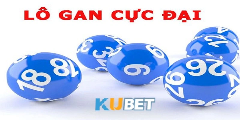 Cách chơi lô gan tại Kubet